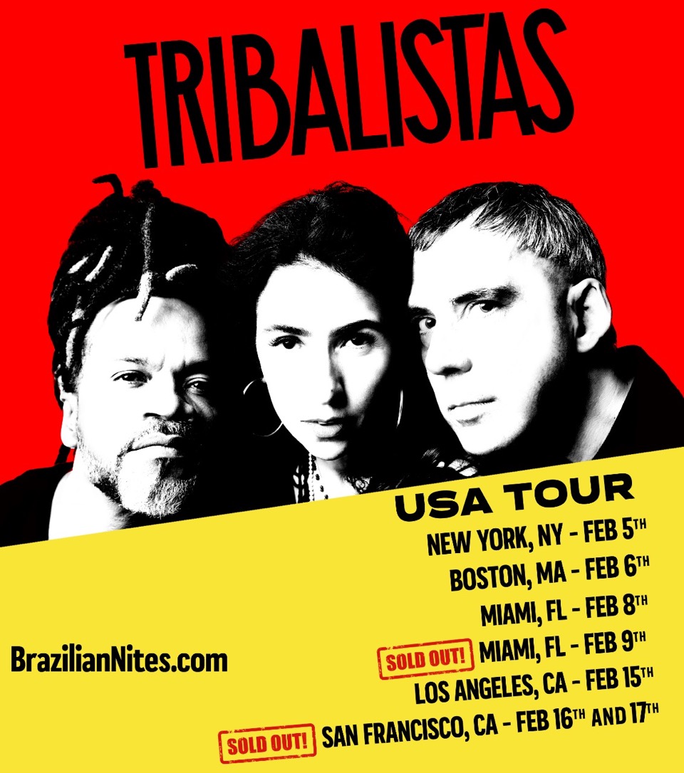 The Whole World's Going Brazilian with Tribalistas – Brazilian Nites